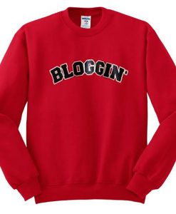 bloggin sweatshirt