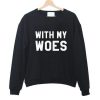 with my woes sweater