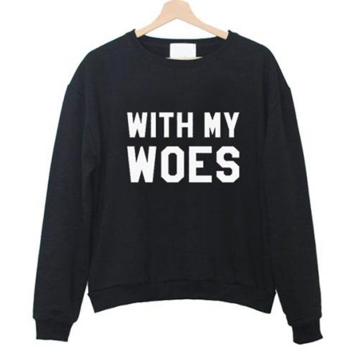 with my woes sweater