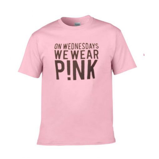 on wednesdays we wear pink tshirt