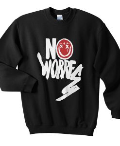 No Woories Sweatshirt