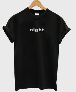 night t-shirt