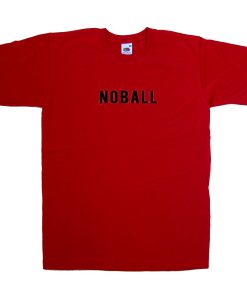 no ball tshirt