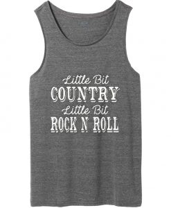 Little Bit Country Little Bit Rock N Roll Tanktop