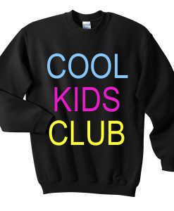 cool kids club sweatshirt