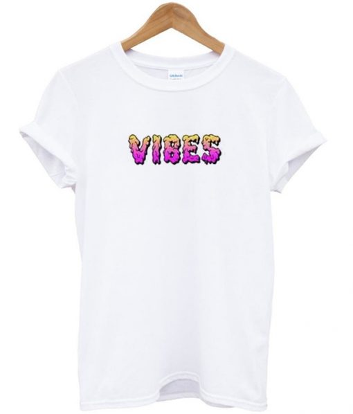 vibes t-shirt