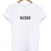 blessed t-shirt