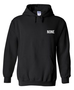 none hoodie