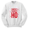 santa's favorite HO sweatshirt