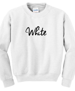 white sweatshirt