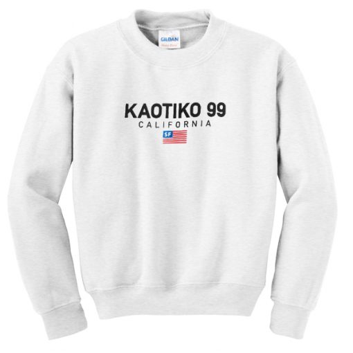 Kaotiko 99 California Sweatshirt
