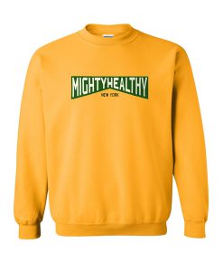 Mighty Healthy Sweatshirt