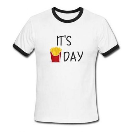 it's french fries day ringer tshirt