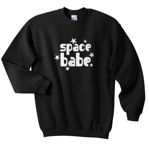 Space Babe Sweatshirt