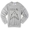 feed me shark sweatshirt
