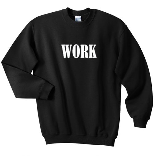 work sweatshirt