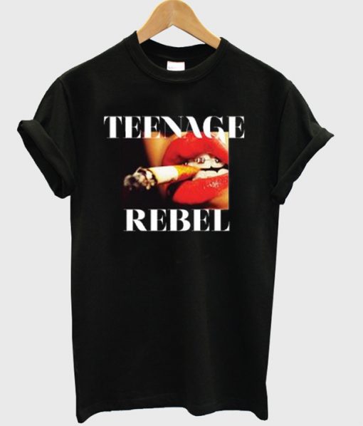 teenage rebel t-shirt