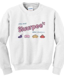 stay cool sluurpee sweatshirt