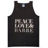peace love and barre tanktop