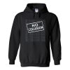 no collusion hoodie