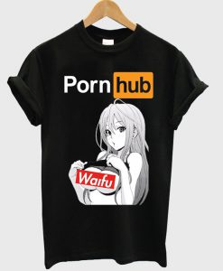 porn hub waifu t-shirt
