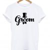 groom t-shirt