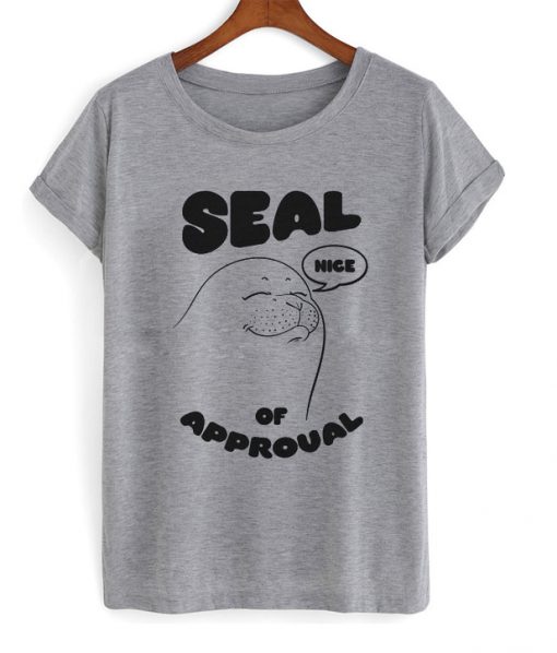 seal of approval t-shirt