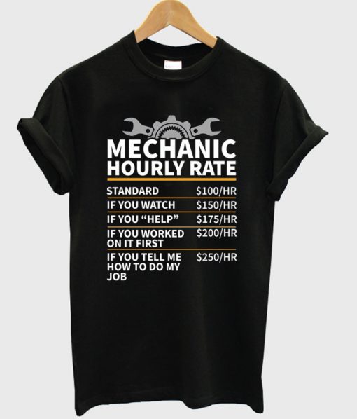 mechanic hourly rate t-shirt