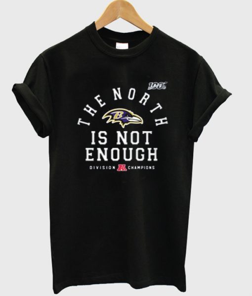the north is not enough t-shirt