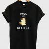 paws and reflect t-shirt