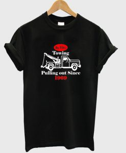towing pulling out since 1969 t-shirt