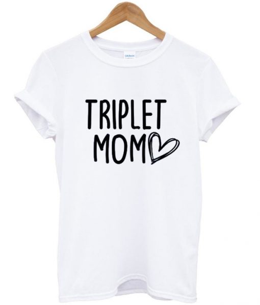 triplet mom t-shirt