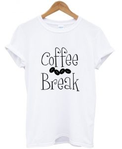 coffee break t-shirt