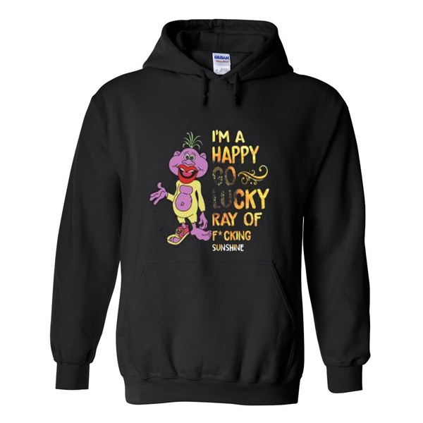 i'm a happy go lucky ray of fucking sunshine hoodie