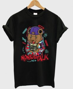 money talk t-shirt
