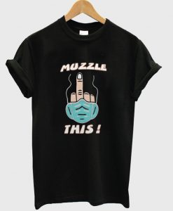 muzzle this t-shirt