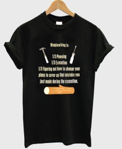 woodworking t-shirt