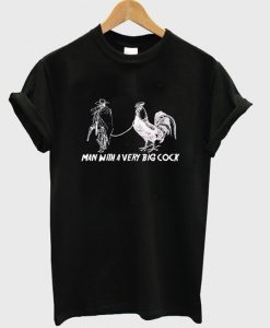 man with a very big cock t-shirt