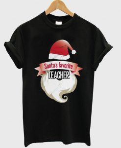 santa's favorite teacher t-shirt