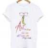art is what you can get away with t-shirt