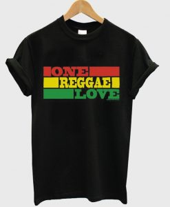 one reggae love t-shirt