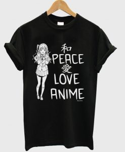 peace love anime t-shirt