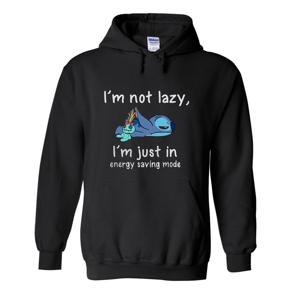i'm not lazy i'm just in energy saving mode hoodie
