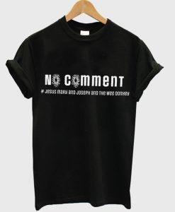 no comment t-shirt