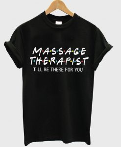 massage therapist t-shirt