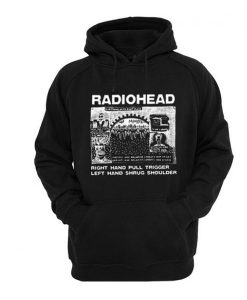 Radiohead Right Hand Pull Trigger Left Hand Shrug Shoulder Hoodie
