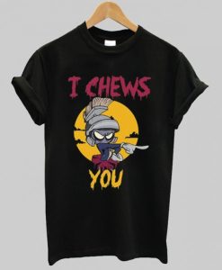 Marvin The Martian I Chews You T-Shirt