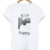 R.I.P Pappy T Shirt
