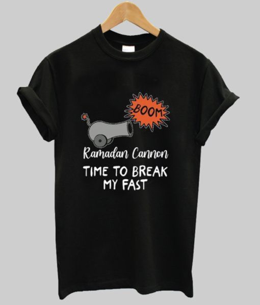 ramadan cannon time to break my fast t-shirt