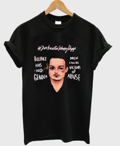 justice for fohnny depp violence has no gender t-shirt